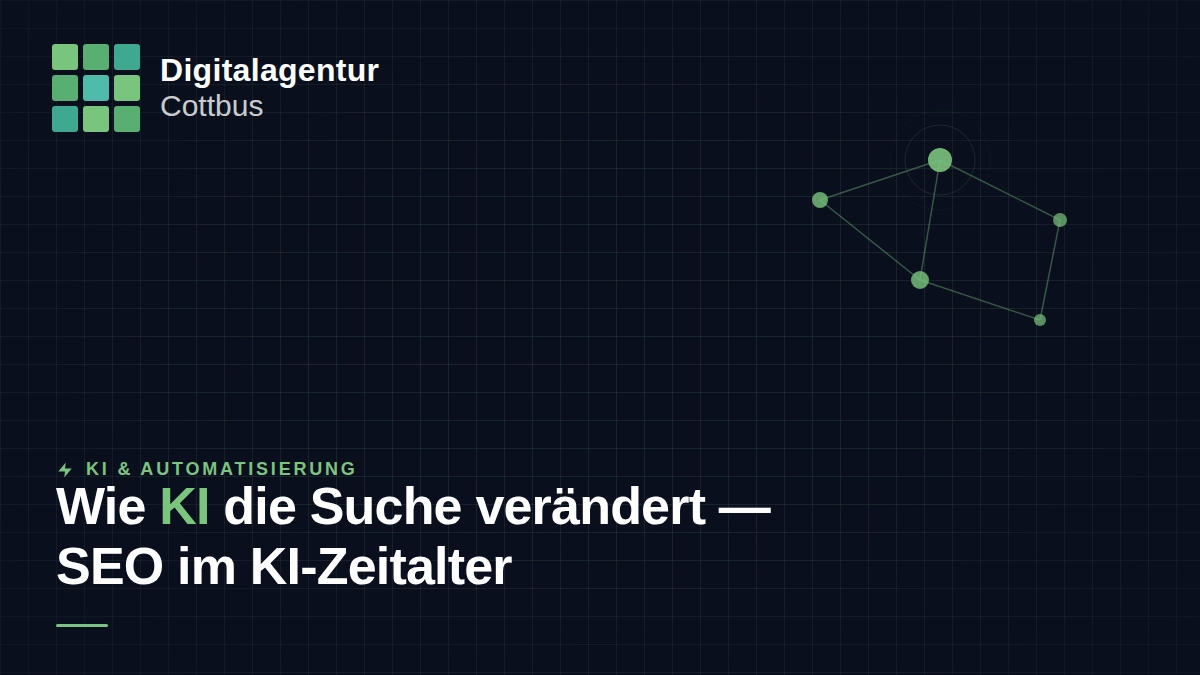 Blog-Thumbnail: Wie KI die Suche verändert — SEO im KI-Zeitalter — Digitalagentur Cottbus
